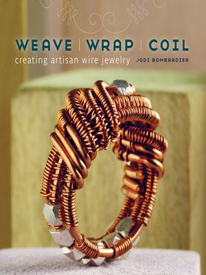 cover image of Weave, Wrap, Coil